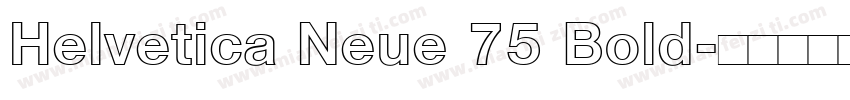 Helvetica Neue 75 Bold字体转换